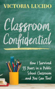 Classroom Confidential by Victoria Lucido